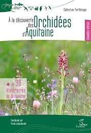 À la découverte des orchidées d'Aquitaine