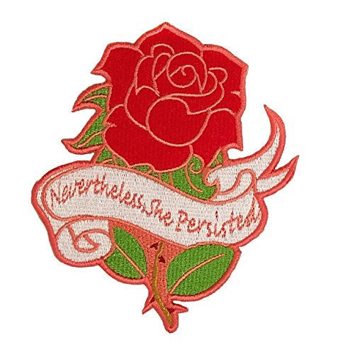 Nevertheless, She Persisted Red Rose With Banner, Feminist Sew On Patch