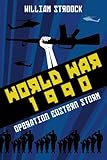 World War 1990: Operation Eastern Storm by