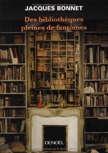 Des bibliothèques pleines de fantômes