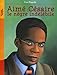 Aimé Césaire, le nègre indélébile (French Edition) by