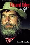 Edward Abbey: A Life