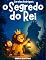 Livro O Segredo do Rei: Coragem, medo e confiança