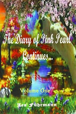 The Diary of Pink Pearl Continues... Vol. 1