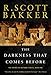 The Darkness that Comes Before: The Prince of Nothing, Book One (The Prince of Nothing Series 1)