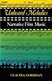 Unheard Melodies : Narrative Film Music, Gorbman, Claudia, 0253204364