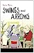 Swings and Arrows by 