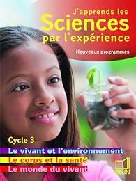 J'apprends les sciences par l'expérience, cycle 3