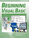 Beginning Visual Basic - 2019 Edition: A Step by Step Computer Programming Tutorial