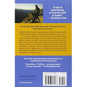 Born to Run: A Hidden Tribe, Superathletes, and the Greatest Race the World Has Never Seen