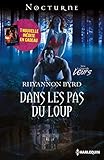 Dans les pas du loup - Le secret des ténèbres : T5 - La légende des loups (French Edition) by 