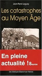 Les  catastrophes au Moyen âge