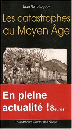 Les  catastrophes au Moyen âge