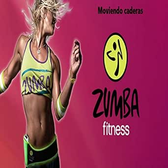 Moviendo Caderas de Zumba Fitness en Amazon Music - Amazon.es