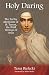 Holy Daring: The Earthy Mysticism of St. Teresa, the Wild Woman of Avila by Tessa Bielecki, Adam Bucko