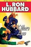 Killer's Law: Police Procedural Thriller (Mystery & Suspense Short Stories Collection) by L. Ron Hubbard