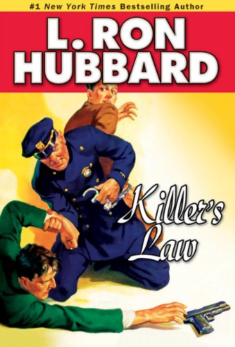Killer's Law: Police Procedural Thriller (Mystery & Suspense Short Stories Collection) by L. Ron Hubbard