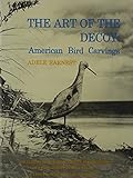 The Art of the Decoy: American Bird Carvings by