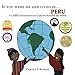 If You Were Me and Lived in...Peru: A Child's Introduction to Cultures Around the World by Carole P. Roman