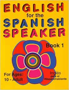 Amazon Com English For The Spanish Speaker Book 1 9781878253071 Fisher Kathleen Wilcoxon Kathrane Books