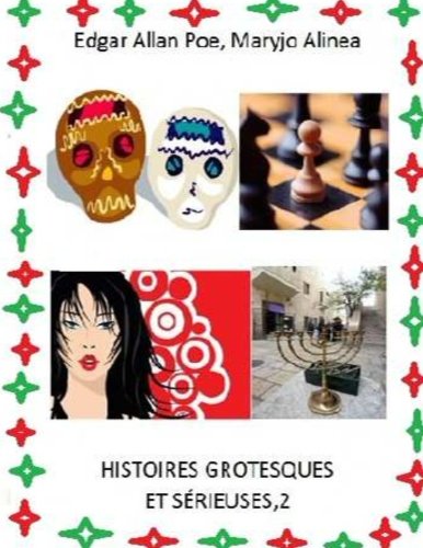 Contes,2: Histoires grotesque et serieuses (Volume 2) (French Edition)