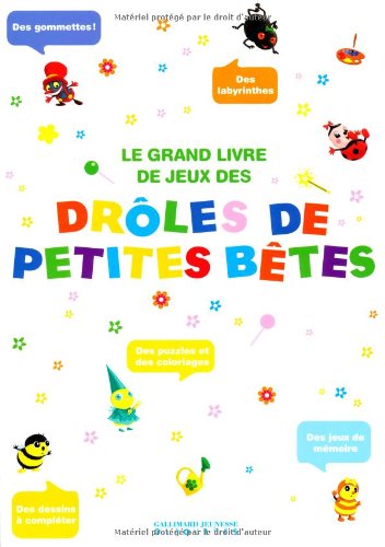 Le  grand livre de jeux des drôles de petites bêtes