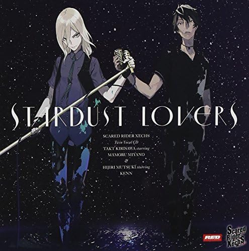 Scared Rider Xechs Twin Vocal Cd Stardust Lovers 霧澤タクト 宮野真守 無月ヒジリ Kenn 霧澤タクト 宮野真守 Kenn 宮野真守 無月ヒジリ Kenn 高井ウララ 立山秋航