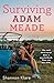 Surviving Adam Meade