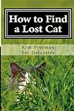 How to Find a Lost Cat: advice from a pet detective by 