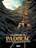 Le Gouffre de Padirac - Tome 01: Edouard Alfred Martel et l'incroyable découverte (Le Gouffre de Padirac (1)) (French Edition) by 