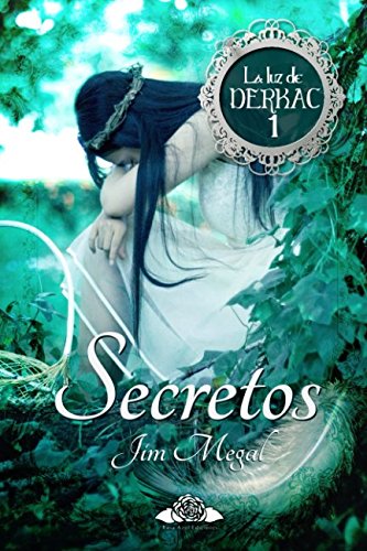 Secretos: La luz de Derkac 1 (Spanish Edition)