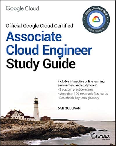 Official Google Cloud Certified Associate Cloud Engineer Study Guide in ...