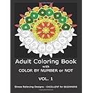 Adult Coloring Book with COLOR BY NUMBER or NOT