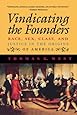 Vindicating the Founders: Race, Sex, Class, and Justice in the Origins of America
