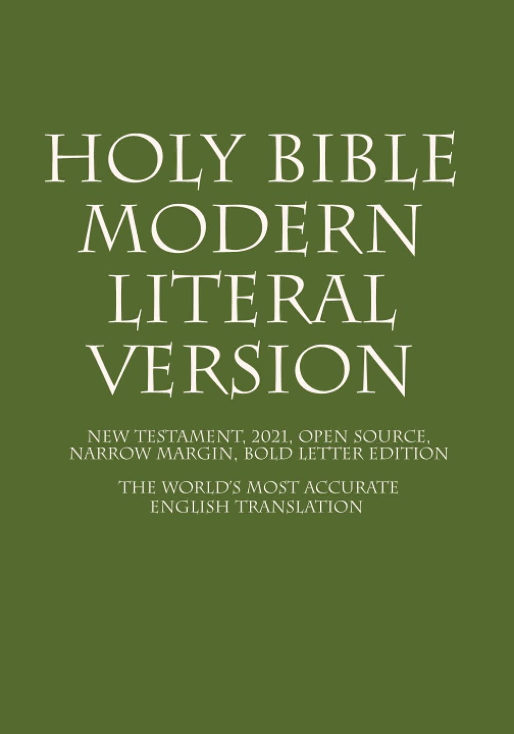 Modern Literal Version God Mlv Team 2021 9781977787491 Amazon Com Books