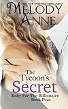 The Tycoon's Secret: Baby for the Billionaire (Volume 4)