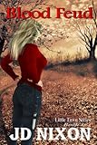 Blood Feud (Little Town Book 3)