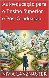 Livro Autoeducação para o Ensino Superior e Pós-Graduação
