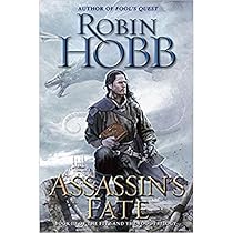 Assassin's Fate: Book III of the Fitz and the Fool trilogy
