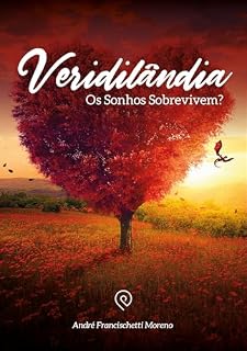 Livro Veridilândia: Os Sonhos Sobrevivem?
