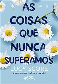 Livro As coisas que nunca superamos - Série Knockemout Vol. 1 (Sucesso no TikTok)