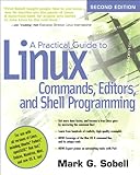 A Practical Guide to Linux Commands, Editors, and Shell Programming (2nd Edition) (Paperback)