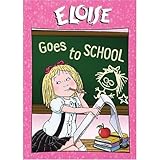 Eloise: Eloise Goes to School