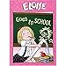 Eloise: Eloise Goes to School