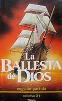 La ballesta de Dios (Narrativa 21) 9684063067 Book Cover