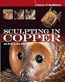 Sculpting in Copper (Basics of Sculpture) by 