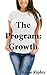 The Program: Growth