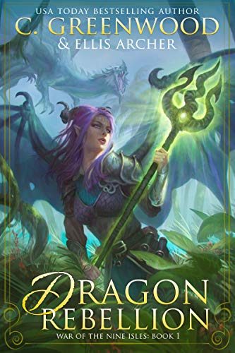 Dragon Rebellion (War of the Nine Isles Book 1)