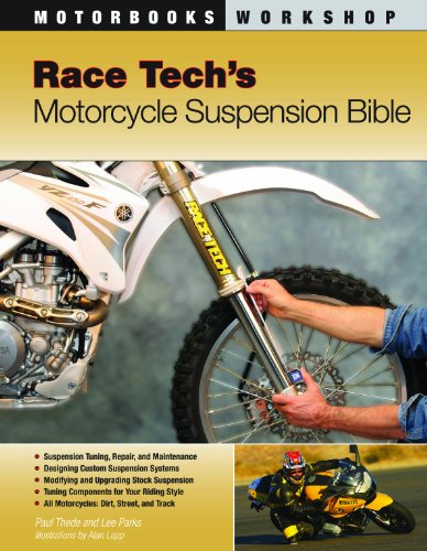 Download Race Tech's Motorcycle Suspension Bible (Motorbooks Workshop)