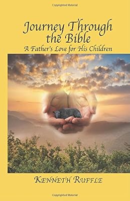 Journey Through the Bible - A Father's Love for His Children